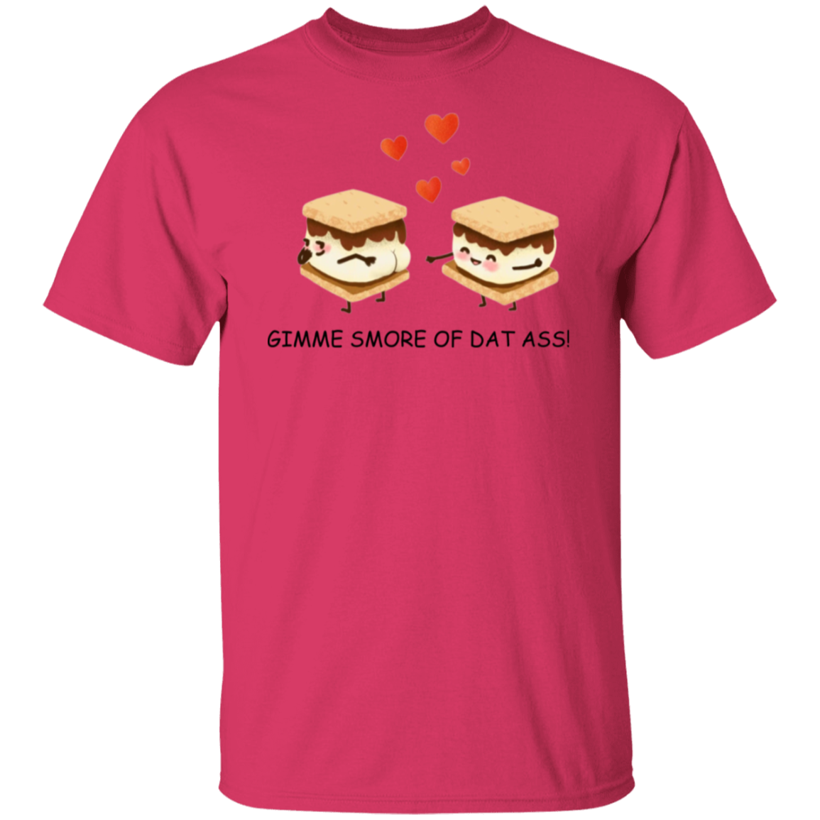Gimme Smore of Dat Ass Unisex Tee| Funny Gift For Valentines, Anniversary, Birthday