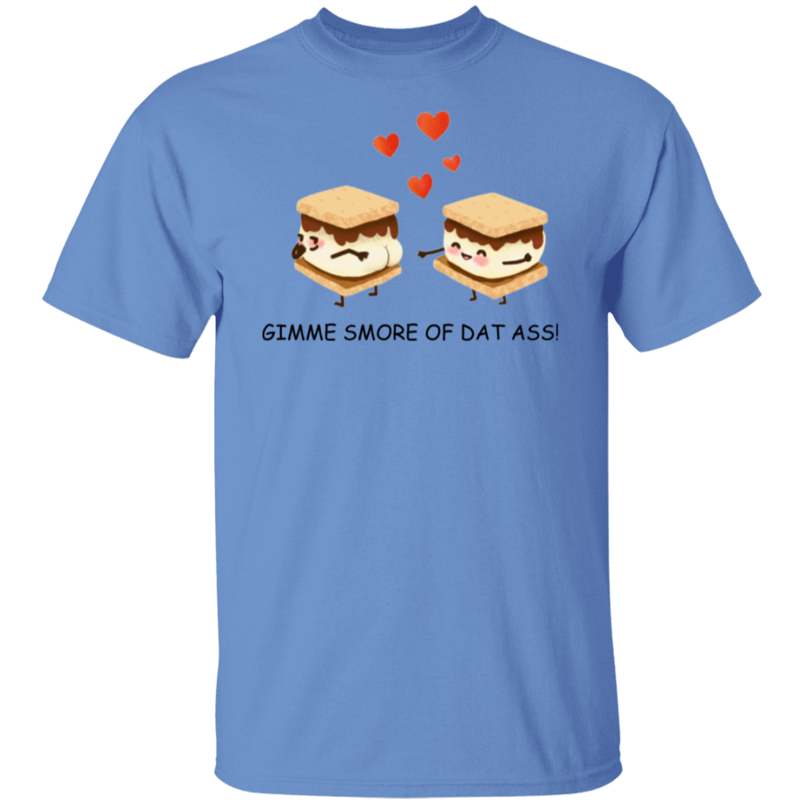 Gimme Smore of Dat Ass Unisex Tee| Funny Gift For Valentines, Anniversary, Birthday