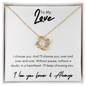 To My Love | I Choose You | Valentines Day, Birthday, Anniversary Gift